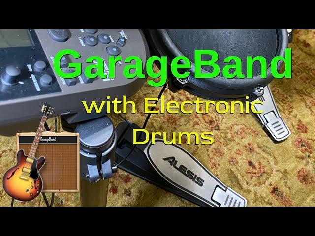 GarageBand with Electronic Drums