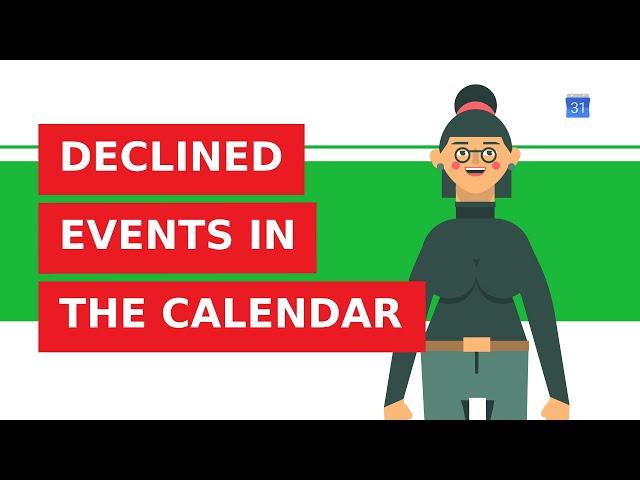 How to display declined events in Google Calendar?