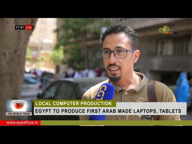 EGYPT TO PRODUCE FIRST ARAB MADE LAPTOPS, TABLETS