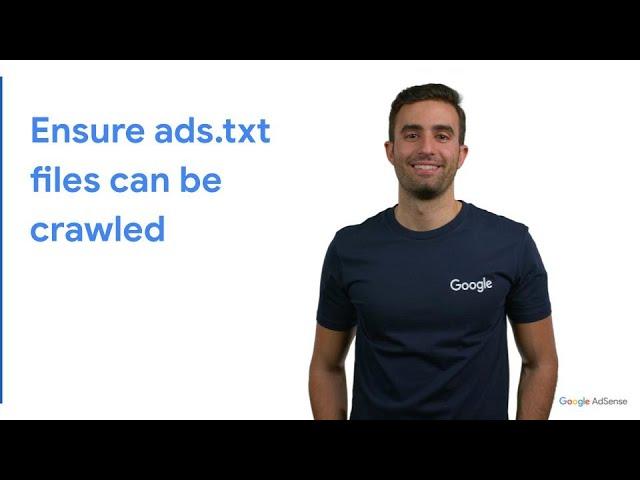 How to ensure your ads.txt files can be crawled?