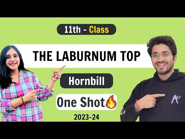 The Laburnum Top | Hornbill - Class 11 English | NCERT