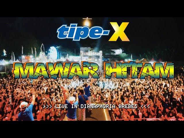 TIPE-X - MAWAR HITAM LIVE IN DIANAPHORIA BREBES