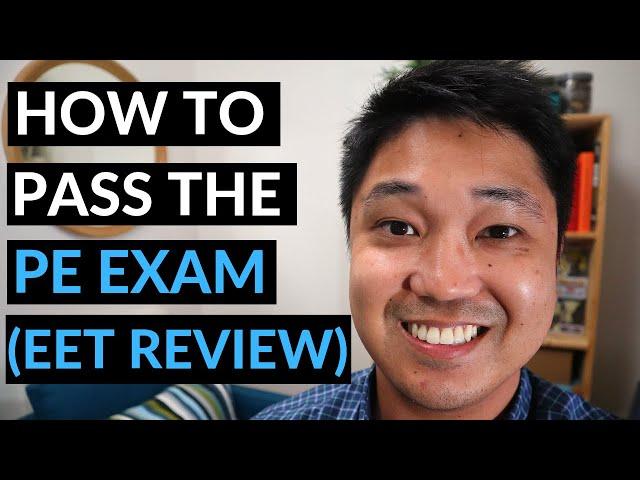 How To Pass The PE Exam (EET Review vs Self Study)