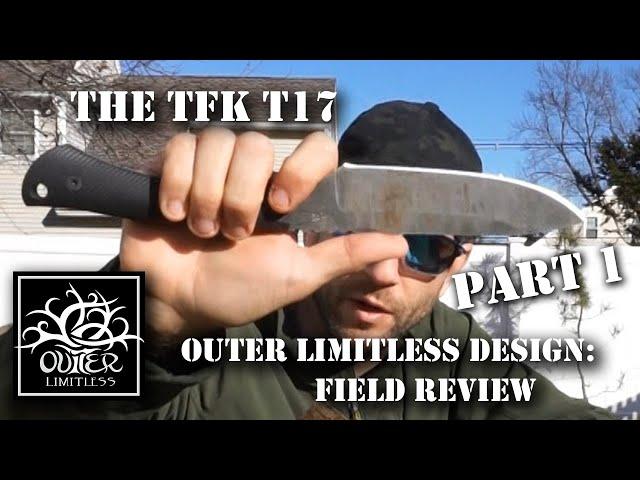 Part 1- TFK T17 - Outer Limitless Design - Field Review