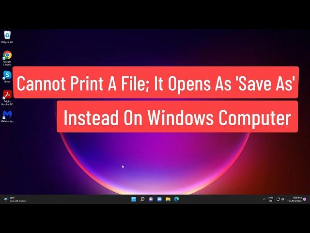 Cannot Print A File; It Opens As ‘Save as’ Instead On Windows Computer [*FIXED*]
