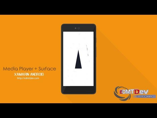 Xamarin Android Tutorial - Media Player with Surface View