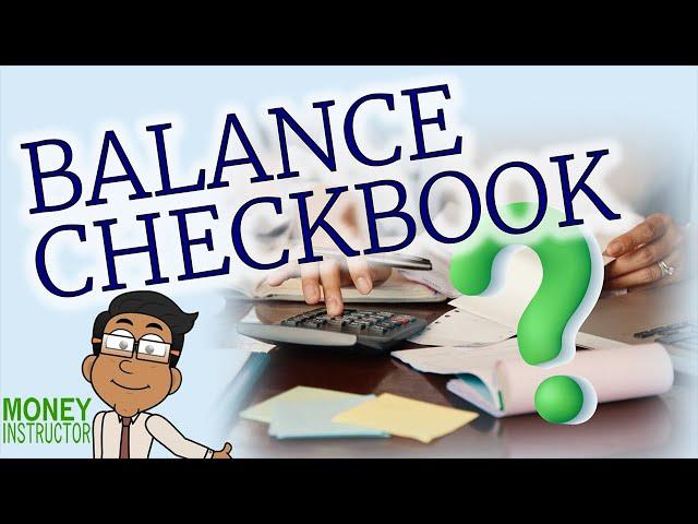 How to Balance a Checkbook | Step-by-Step Guide | Money Instructor