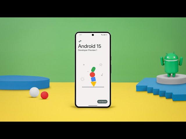 Android 15 Developer Preview 1 - Everything You Need to Know!
