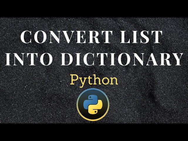 How to convert list into dictionary python