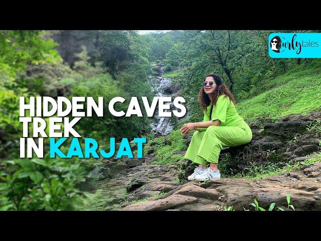 I Went On A Monsoon Trek To Kondane Caves, Karjat | I Love My India Ep 22 | Curly Tales