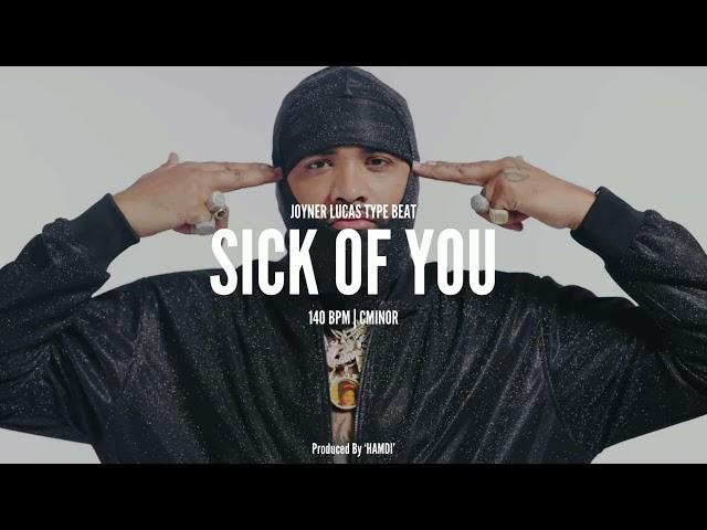 (FREE) Joyner Lucas Type Beat "SICK OF YOU" | Hard Rap Trap Beat Instrumental