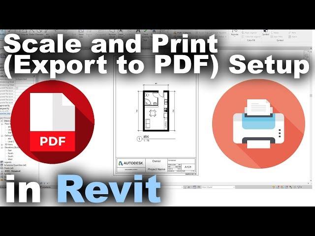 Scale and Print (Export to PDF) Setup in Revit Tutorial