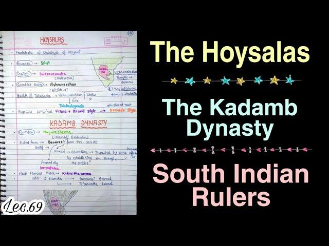 The Hoysala & Kadamb Dynasty || Ancient History || Handwritten notes || Lec.69 || An Aspirant !