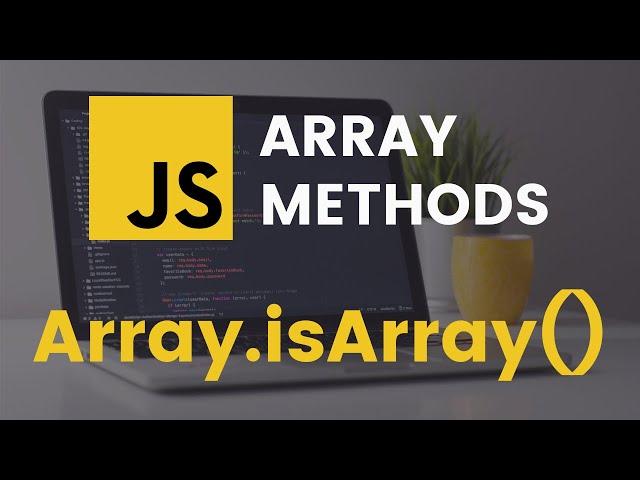 isArray Array Method | JavaScript Tutorial