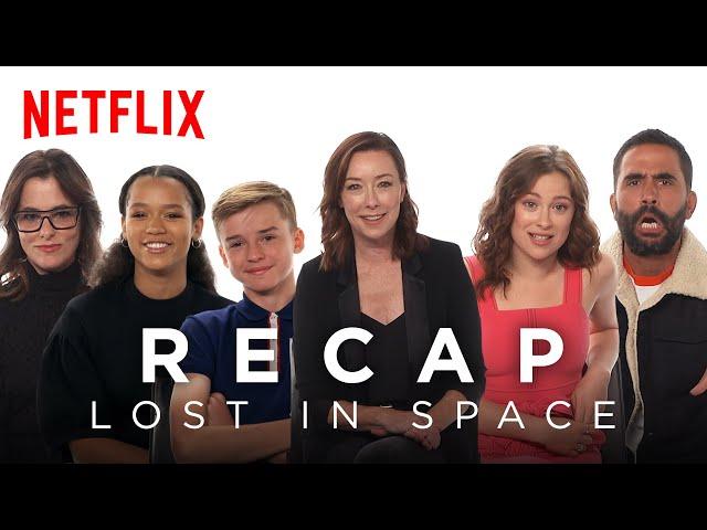 The Lost in Space Cast Recaps Season 1 | Netflix