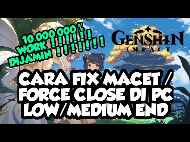 cara mengatasi game genshin impact crash macet freeze keluar sendiri di laptop pc part 3