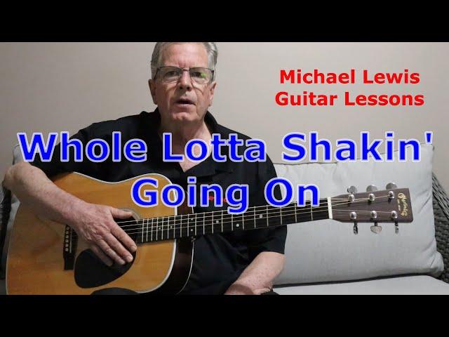 How To Play - Whole Lotta Shakin' Going On