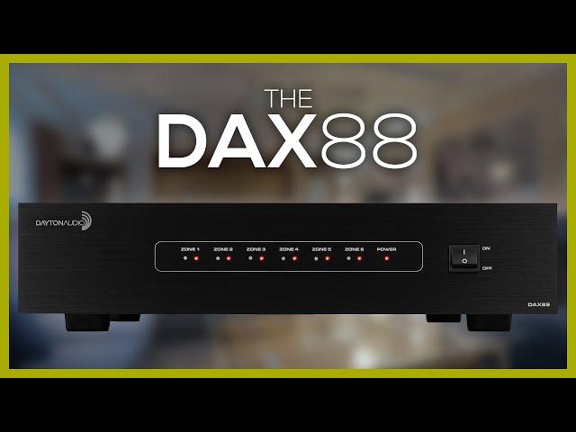 The DAX88. The best way to control audio in your home.