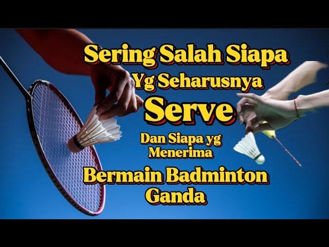 Peraturan Servis Badminton Ganda, cara penerimaan servis #badminton