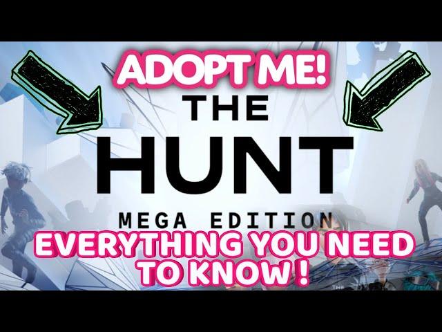 THE HUNT MEGA EDITION IN ADOPT ME! ON ROBLOX - EVERYTHING YOU NEED TO KNOW! 