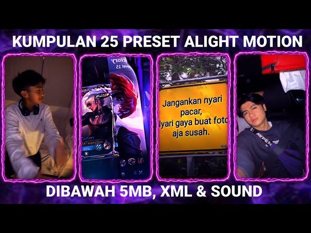 KUMPULAN 25 PRESET BASE ALIGHT MOTION TERBARU 2025 DIBAWAH 5MB