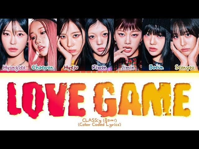 CLASS:y Love Game Lyrics (Color Coded Lyrics)