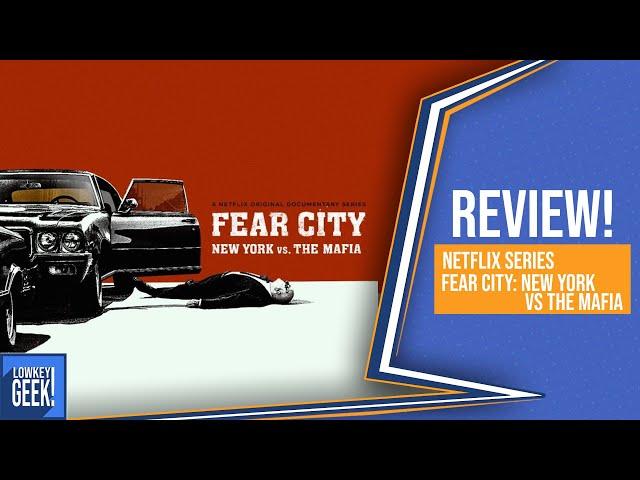 Fear City: New York vs. The Mafia | Netflix Series Review | LOWKEY GEEK podcast highlight