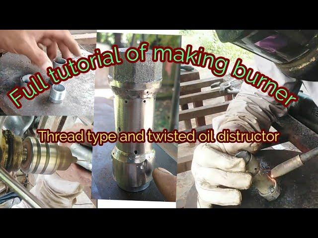 full tutorial of making used oil stove burner - threaded type with twisted oil distructor.