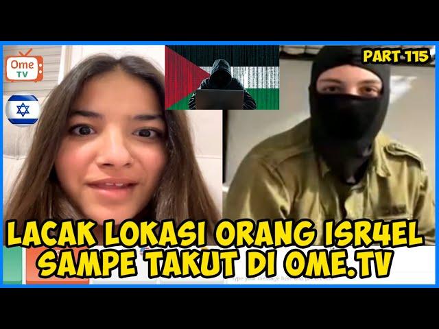 H4CKER INDO LACAK LOKASI ORANG ISR43L DI OME.TV || PRANK H4CK KAMERA INTERNASIONAL #115