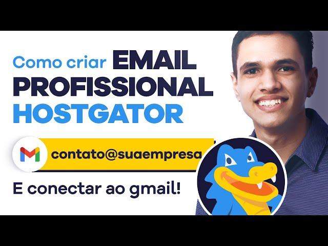 Como CRIAR UM EMAIL PROFISSIONAL NA HOSTGATOR e conectar ao GMAIL