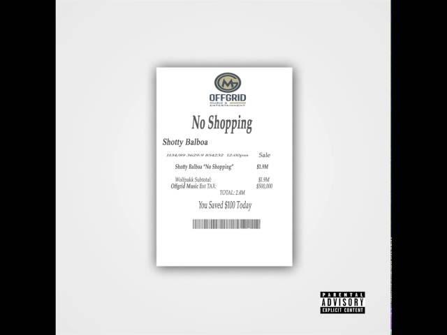 Shotty Balboa "No Shopping" [Freestyle]