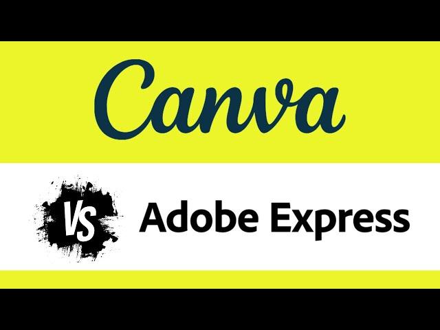 Canva vs Adobe Express (2023) — Which is Better?