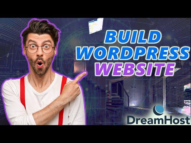 How To Build A WordPress Website With DreamHost (2024)  | WordPress Tutorial!