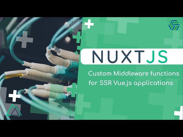 Nuxt.js Crash Course 02 | Custom Middleware functions for SSR VUE JS apps