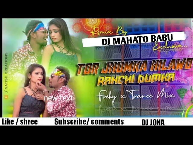 Ranchi Dumka Khortha Treding Song  Freaky X Trance Mix  Dj Mahato Babu Nd Jona Nd Dj Nanda