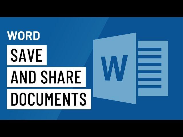 Word 2016: Saving and Sharing Documents