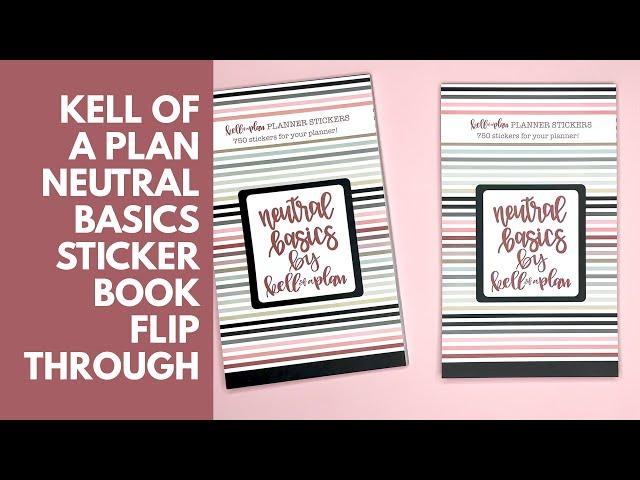 Kell of a Plan Neutral Basics Sticker Book Flip Through!