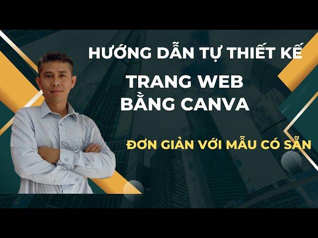 Hướng dẫn tự thiết kế web bằng canva | Thiết kế website miễn phí với canva