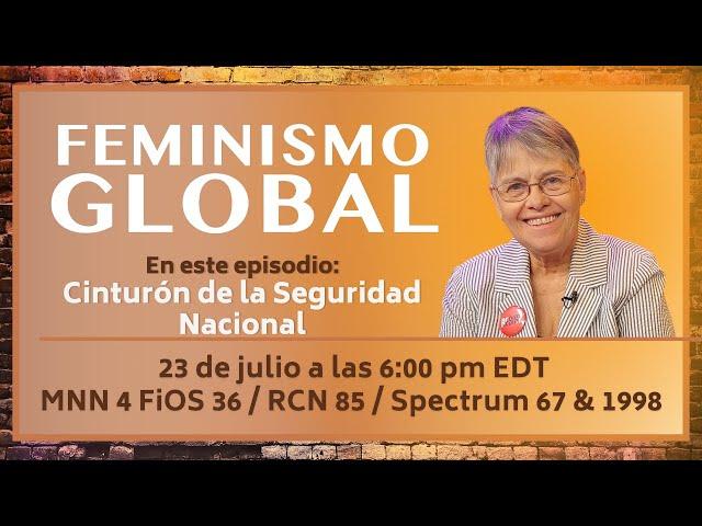 Feminismo Global | Cinturón de la Seguridad Nacional