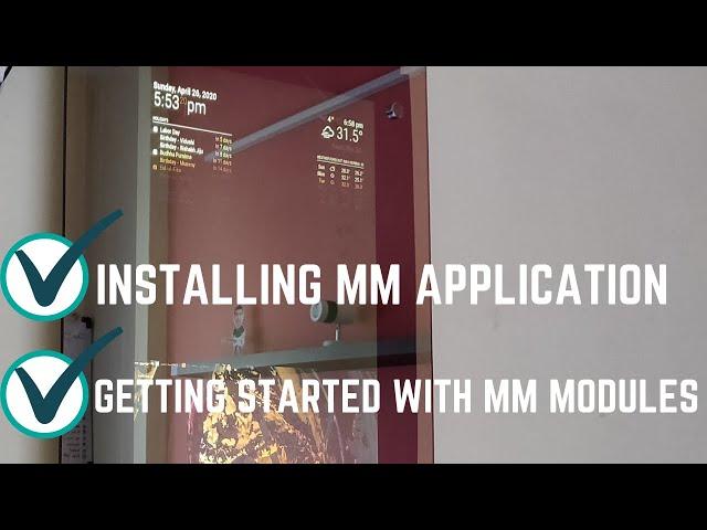 Magic Mirror - Getting Started | Installing Magic Mirror | Getting Started with MM Modules !