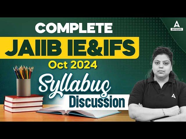 JAIIB Syllabus 2024 | JAIIB IE And IFS Syllabus | JAIIB 2024 Syllabus | JAIIB Oct 2024 Syllabus