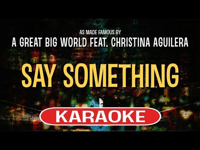 Say Something (Karaoke) - A Great Big World feat. Christina Aguilera