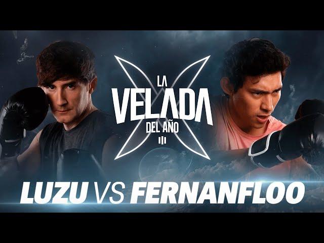 LUZU VS FERNANFLOO | LA VELADA DEL AÑO 3