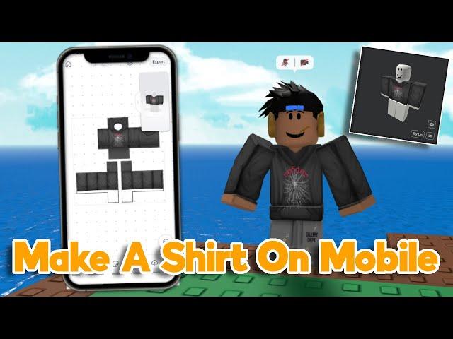 How To Make A Roblox Shirt On Mobile 2025 *Customuse