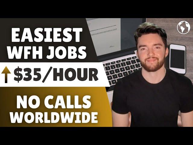 5 Easiest Non-Phone Work From Home Jobs Hiring Worldwide