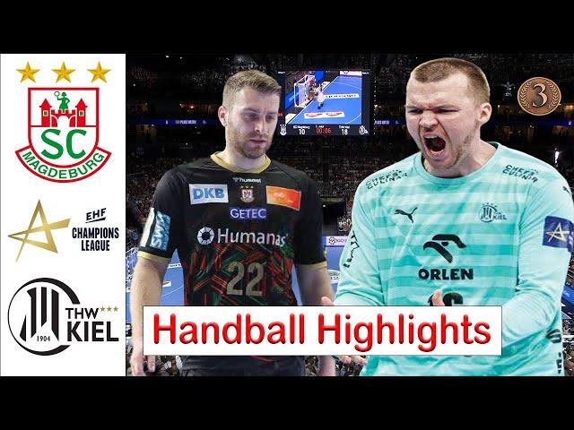 Sc Magdeburg Vs Thw Kiel Handball Highlights 3RD Place EHF Champions League 2024