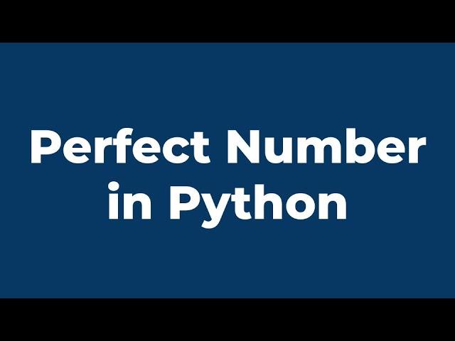 Perfect Number | Python Program