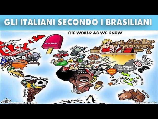 Cosa pensano i brasiliani di noi italiani