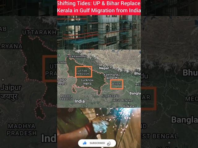 Shifting Tides: UP & Bihar Replace Kerala in Gulf Migration from India#keralanews