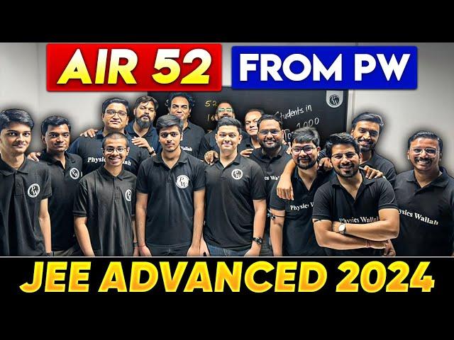 JEE Advanced AIR 52 from PW  JEE Advanced Results 2024 || PhysicsWallah 